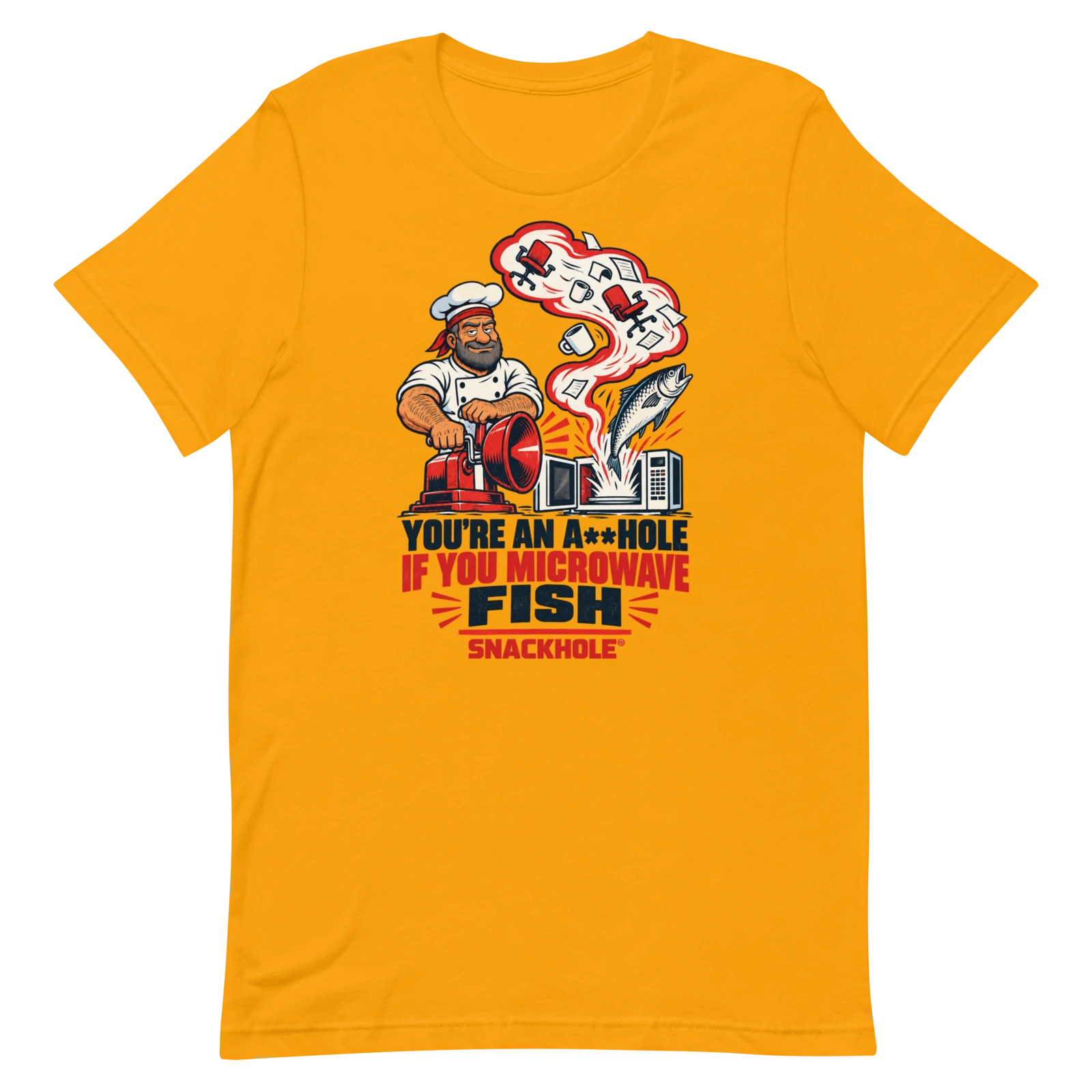 Actual Printful render of YOU’RE AN A**HOLE IF YOU MICROWAVE FISH, SNACKHOLE® artwork on a gold shirt